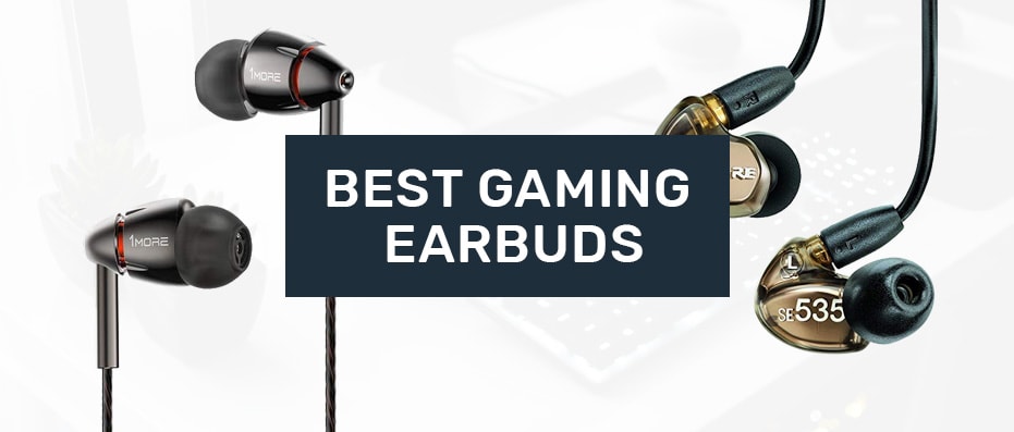 best earbuds for gaming