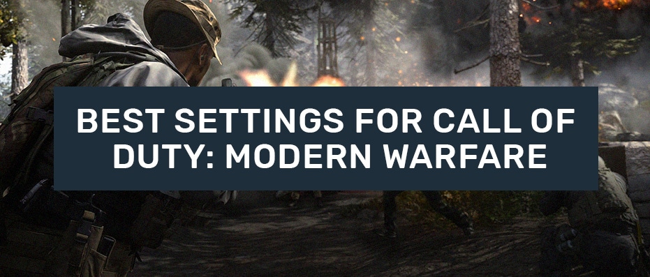 Best Settings for Call of Duty Modern Warfare