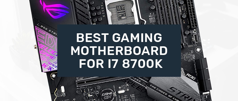 i7 8700k good Gaming Motherboard