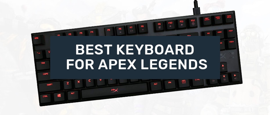 keyboards for apex legends