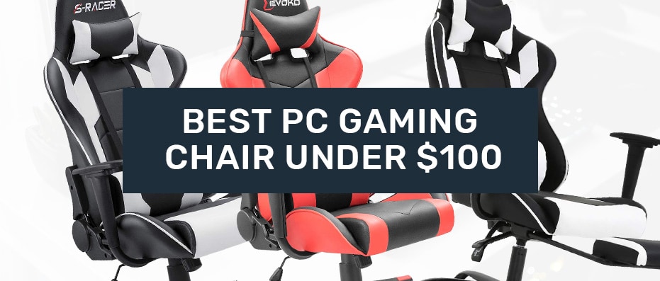PC Gaming Chairs under 100